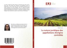 Capa do livro de La nature juridique des appellations d'origine contrôlée 