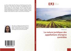 Capa do livro de La nature juridique des appellations d'origine contrôlée 