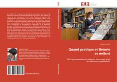 Bookcover of Quand pratique et théorie se mêlent