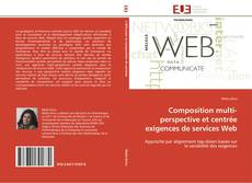 Capa do livro de Composition multi-perspective et centrée exigences de services Web 