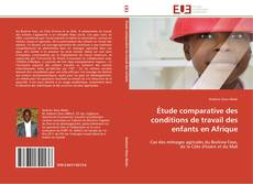Capa do livro de Étude comparative des conditions de travail des enfants en Afrique 