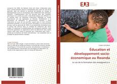 Bookcover of Éducation et développement socio-économique au Rwanda