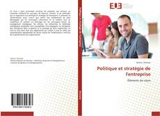 Bookcover of Politique et stratégie de l'entreprise