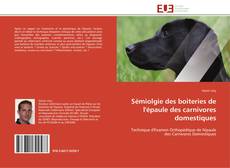 Bookcover of Sémiolgie des boiteries de l'épaule des carnivores domestiques