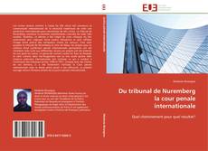 Buchcover von Du tribunal de Nuremberg la cour penale internationale