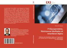 Buchcover von P-Glycoprotéine, Résistances Multiples et Interféron-Alpha
