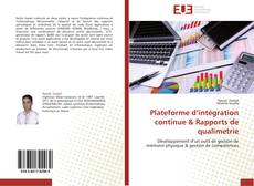 Bookcover of Plateforme d’intégration continue & Rapports de qualimetrie