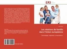 Les relations de famille dans l’Union européenne kitap kapağı