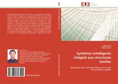 Capa do livro de Systèmes intelligents intégrés aux structures textiles 