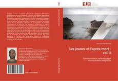 Bookcover of Les jeunes et l'après-mort - vol. II