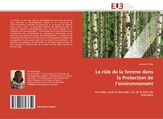 Bookcover of Le rôle de la femme dans la Protection de l’environnement