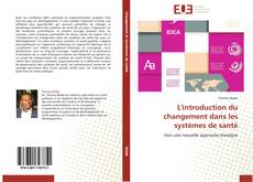 Buchcover von L'introduction du changement dans les systèmes de santé