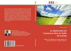 Capa do livro de La diplomatie du Cameroun dans le Golfe de Guinée 