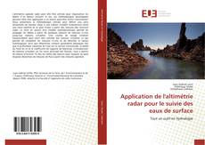 Bookcover of Application de l'altimétrie radar pour le suivie des eaux de surface