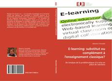 Copertina di E-learning: substitut ou complément à l'enseignement classique?