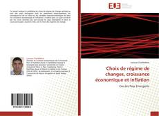 Buchcover von Choix de régime de changes, croissance économique et inflation