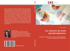 Capa do livro de Les maisons de santé pluridisciplinaires 