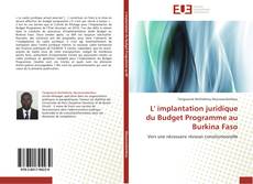Couverture de L' implantation juridique du Budget Programme au Burkina Faso