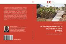 Le développement dans le pays Toura en CÔTE D’IVOIRE kitap kapağı