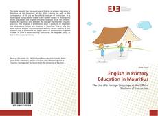 Bookcover of English in Primary Education in Mauritius