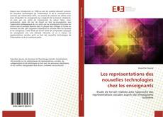 Bookcover of Les représentations des nouvelles technologies chez les enseignants