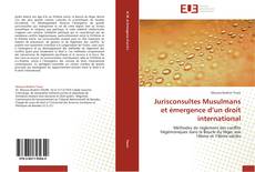 Bookcover of Jurisconsultes Musulmans et émergence d’un droit international