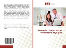 Capa do livro de Perception des personnes handicapées physiques 