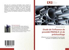 Buchcover von Etude de l'influence de procédé PROTAL® et de préchauffage