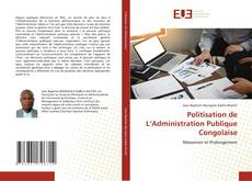 Couverture de Politisation de L’Administration Publique Congolaise