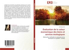 Couverture de Évaluation de la valeur économique des biens et services écologiques