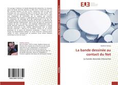 Bookcover of La bande dessinée au contact du Net