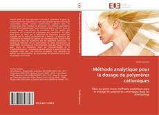 Buchcover von Méthode analytique pour le dosage de polymères cationiques