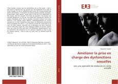 Capa do livro de Améliorer la prise en charge des dysfonctions sexuelles 