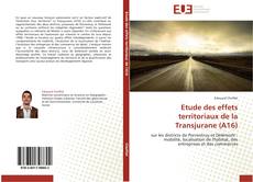 Обложка Etude des effets territoriaux de la Transjurane (A16)
