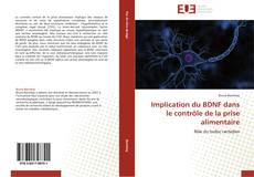 Bookcover of Implication du BDNF dans le contrôle de la prise alimentaire