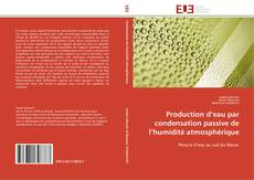 Capa do livro de Production d’eau par condensation passive de l’humidité atmosphérique 