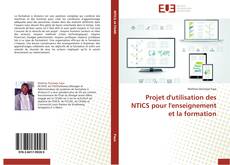 Couverture de Projet d'utilisation des NTICS pour l'enseignement et la formation