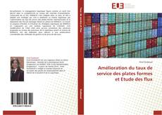 Copertina di Amélioration du taux de service des plates formes et Etude des flux