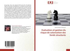 Capa do livro de Evaluation et gestion du risque de valorisation des fonds structurés 