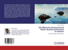 GIS &Remote Sensing based Water Quality Assessment in-relation kitap kapağı