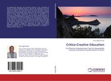 Bookcover of Critico-Creative Education
