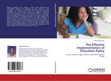 Portada del libro de The Effective Implementation of Education Policy