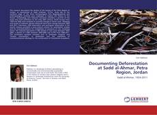 Documenting Deforestation at Sadd al-Ahmar, Petra Region, Jordan kitap kapağı