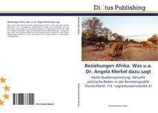 Buchcover von Beziehungen Afrika. Was u.a. Dr. Angela Merkel dazu sagt