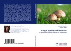 Fungal Species Information kitap kapağı