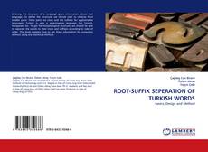 ROOT-SUFFIX SEPERATION OF TURKISH WORDS kitap kapağı