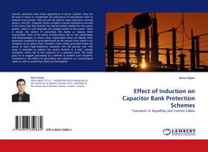 Capa do livro de Effect of Induction on Capacitor Bank Protection Schemes 