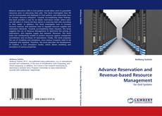 Bookcover of Advance Reservation and Revenue-based Resource Management