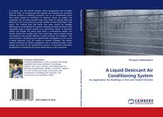 Bookcover of A Liquid Desiccant Air Conditioning System