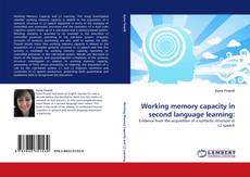 Couverture de Working memory capacity in second language learning: